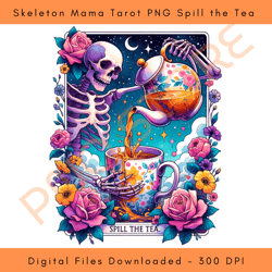 skeleton mama tarot png spill the tea