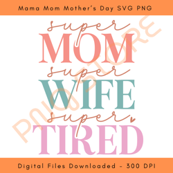 mama mom mother day svg png