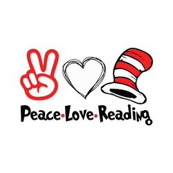 peace love reading svg, trending svg, dr seuss svg, peace svg, love reading svg, thing svg, cat in hat svg, catinthehat