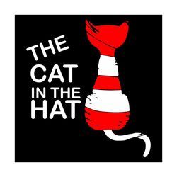 the cat in the hat svg, dr seuss svg, catinthehat svg, thelorax svg, dr seuss quotes svg, lorax svg, thecatinthehat svg,