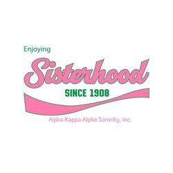 enjoying sisterhood since 1908 svg,aka girl gang svg, aka sorority gift