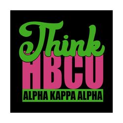 think hbcu svg,aka girl gang svg, aka sorority gift, aka sorority svg