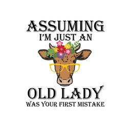 assuming im just an old lady was your first mistake svg, sorority svg, sorority monogram svg