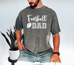 comfort colors football dad tshirt, game day football tshirt, fathers day football dad gift, football love shirt, footba