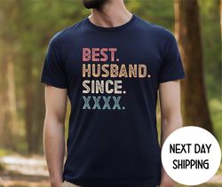 best husband since t-shirt , custom comfort colors husband shirt, anniversary gifts for husband, anniversary shirt , chr