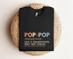 pop pop definition shirt, fathers day tshirt, pop pop shirt , gift for pop pop , grandpa gift pop,