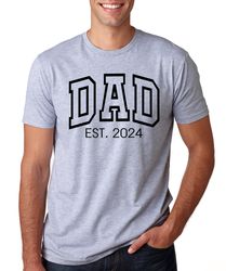 fathers day gift for dad, personalized dad est 2024 shirt, custom dad, pregnancy announcement, gift for dad, fathers day