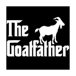 the goatfather funny goat father lover svg, fathers day svg, goat svg, father son svg, the godfather svg, father daughte
