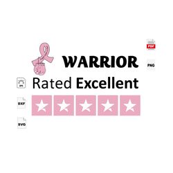 warrior rated excellent, breast cancer svg, cancer awareness, cancer svg, cancer ribbon svg, breast cancer ribbon, breas