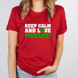 keep calm and pickle on shirt, funny pickleball sweatshirt, pickleball player gift, pickleball coach, sport outfit, gift