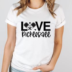 love pickleball shirt, pickleball shirt, pickleball lover shirt, ladies pickleball shirt, pickleball gift, funny pickleb