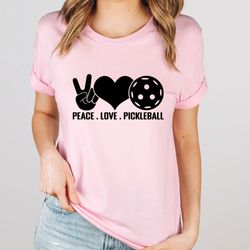 peace love pickleball shirt, peace and love sweatshirt, birthday gift, women shirt, sport outfit, sport lover shirt, pic
