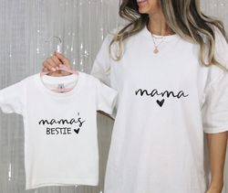 mama and mamas bestie shirt, mothers day gift tee, mom and baby shirt, mom and toddler daughter shirt, mother daughter