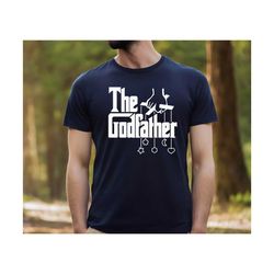 godfather shirt, the godfather gift, the godfather tshirt for new godfather, christmas gift for godfather, godfather gif