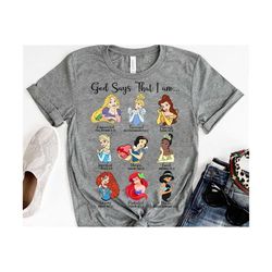 god says that i am princess sweatshirt disney princess movies tshirt disney family trip tee disney inspired gift, disney