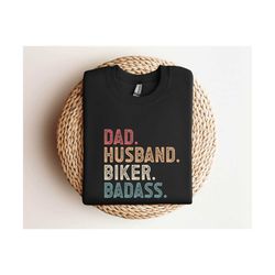 Dad Husband Biker Badass Shirt , Gift for Biker Husband Dad Shirt , Fathers Day Gift , Funny Biker Dad Shirt.jpg