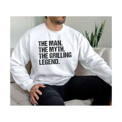 Grilling Sweatshirt, Fathers Day Gift, Funny Grill Gift For Men Dad Grandpa,grillmaster Gift, Man Myth Grilling Legend,