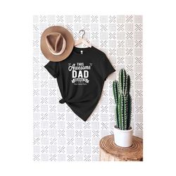 this awesome dad belongs to shirt, father's day shirt, gift for dad, dad shirt,personalized shirt for dad,custom dad shi