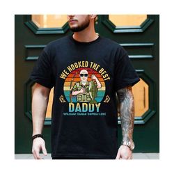 we hooked the best daddy, funny fishing shirt, weekend hooker personalized shirt, father's day gift, custom dad shirt, b