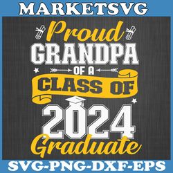 proud grandpa of a class of 2024 graduate senior graduation svg, proud grandpa of a class of 2024 svg, senior class 2024