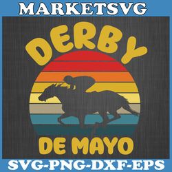 derby de mayo party 2024 lets fiesta horse race svg, mexican let's fiesta fun svg, cinco de mayo svg, svg files