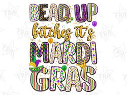 bead up bitches its mardi gras png, sublimation design download, happy mardi gras png, western mardi gras png, sublimate