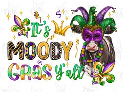 its moody gras yall png sublimation design download, happy mardi gras png, mardi gras carnival png, sublimate designs do