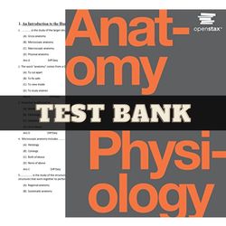 test bank for anatomy and physiology 1st edition by openstax | all chapters included