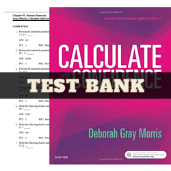 test bank for calculate with confidence 7th edition gray morris | all chapters included