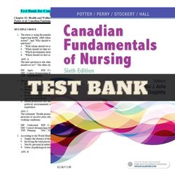 test bank for canadian fundamentals of nursing 6th edition potter | all chapters included