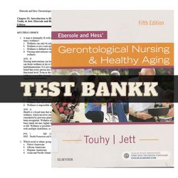 test bank for gerontological nursing & healthy aging 5th edition by kathleen f jett | all chapters included