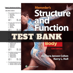 test bank memmler's structure & function of the human body enhanced 12th edition cohen | all chapters included