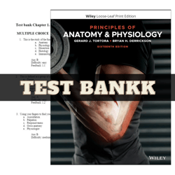 test bank for principles of anatomy and physiology 16th edition by gerard j. tortora | all chapters included