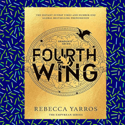 fourth wing: discover the instant sunday times and number one global bestselling phenomenon!(english edition)
