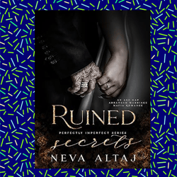 ruined secrets: an age gap arranged marriage mafia romance (perfectly imperfect book 4) (english edition)