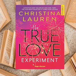 the true love experiment  christina lauren (auteur)