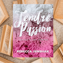 tendre passion (les nuits du campus t. 1)  by rebecca jenshak (auteur)