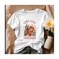 vintage long live cowgirls jessie bullseye shirt, tshirt.jpg