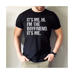 its me hi im the boyfriend, gift for boyfriend, boyfriend anniversary gift, new boyfriend gift, boyfriend birthday gift,