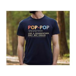 pop pop shirt, new pop pop gift, pop pop shirt, pop pop gift, fathers day gift, papa,grandpa shirts , christmas gift gra