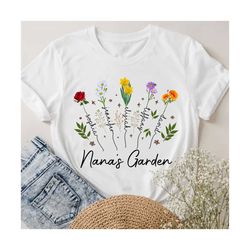 personalized nanas garden shirt, grandma birth month flower tshirt, mothers day gift for grandma, best grandma shirt