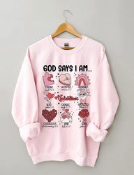 god says i am valentine sweatshirt, jesus valentine, christian valentine, valentine bible verse, retro god valentine