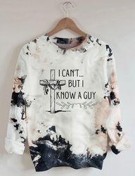 i can't but i know a guy sweatshirt, christian shirt, jesus sweatshirt, cross sweatshirt, christian hoodie, fall sweater