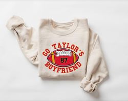 go taylor's boyfriend sweatshirt, football sweater, game day hoodie, funny football sweatshirt, football fan gift shirt