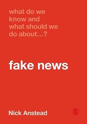 what do we know and what should we do about fake news what do we know and what should we do about