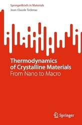 thermodynamics of crystalline materials: from nano to macro (springerbriefs in materials)