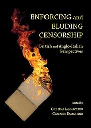 enforcing and eluding censorship: british and anglo-italian perspectives