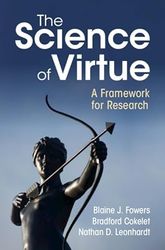 the science of virtue: a framework for research