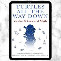 turtles all the way down: vaccine science and myth ebook, pdf download, digital book, pdf book, digital download.