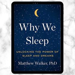 why we sleep: unlocking the power of sleep and dreams ebook, pdf enstant download, digital pdf, digital book pdf